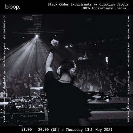 Black Codes Experiments 30 Years Of Techno w/ Cristian Varela Special - 13.05.21