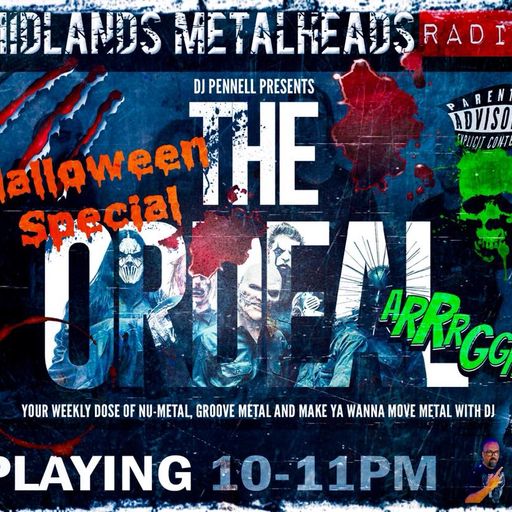 The Ordeal with DJ Pennell - Halloween Special - Tuesday 31/10/2017