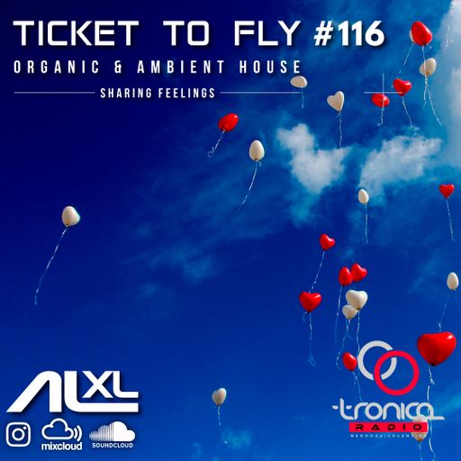 TICKET TO FLY #116 JAN 2025 (Organic House) - Exclusive Session for RadioTronica (AR)
