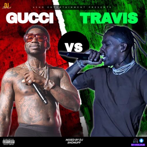 IT'S TRAVIS SCOTT & GUCCI MANE 4SHO