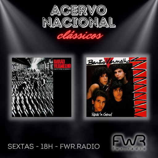 Acervo Nacional Clássicos - Barão Vermelho - Declare Guerra - Rock'n Geral - 25.11.2022