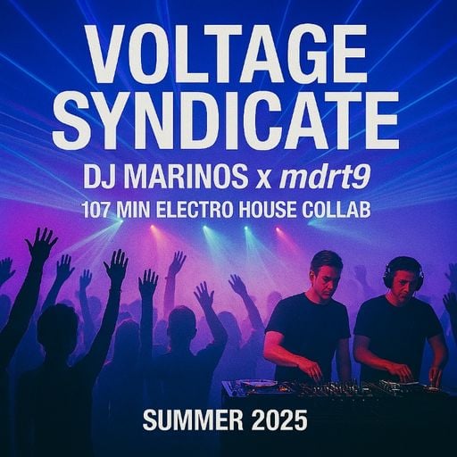 Voltage Syndicate – DJ Marinos x mdrt9 (August 2025)