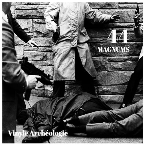 Soul Cool Records/ Vinyle Archéologie - 44 Magnums