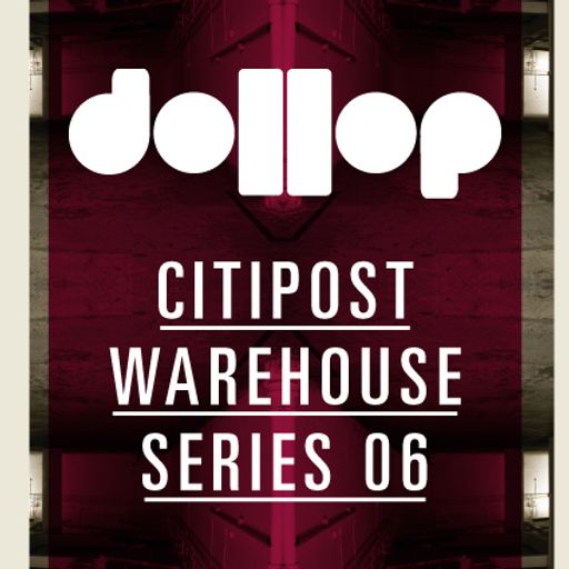 dollop CitiPost Warehouse 06 mix by Arne Blackman