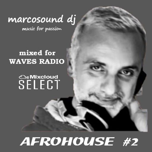 AfroHouse #2 by MarcoSound dj for WAVES Radio