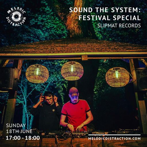 Sound the System with Slipmat Records (June '23)
