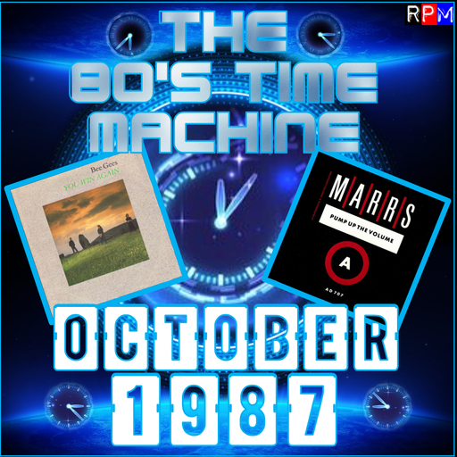 THE 80'S TIME MACHINE - OCTOBER 1987