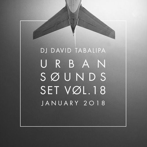 Urban Sounds Set Vol. 18 - January 2018