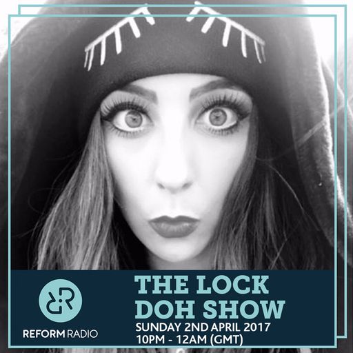The Lock Doh Show 2nd April 2017