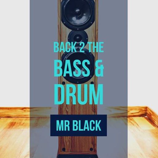 Mr Black - Back to the Bass & Drum (Episode 2)