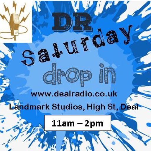 Saturday Drop In from Deal Radio 09 June 2018