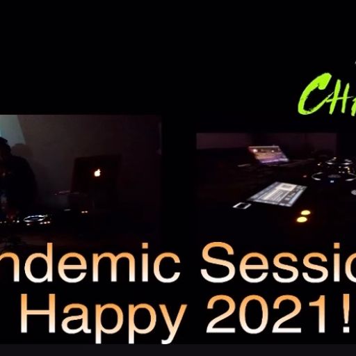 Dj Chak-on! Pandemic Sessions - House Mix 03 Ene 2021