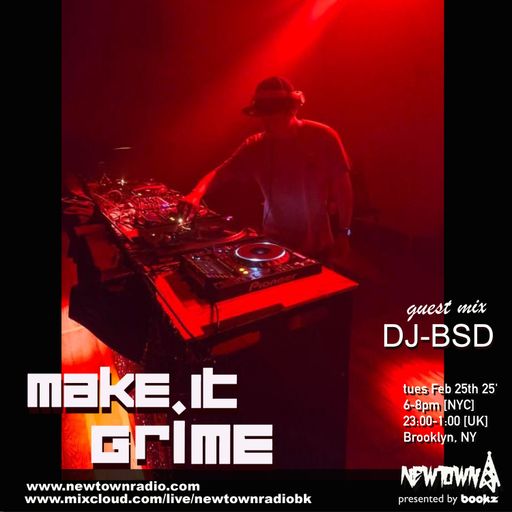 MAKE IT GRIME with Bookz, guest mix from DJ-BSD 2-25-25