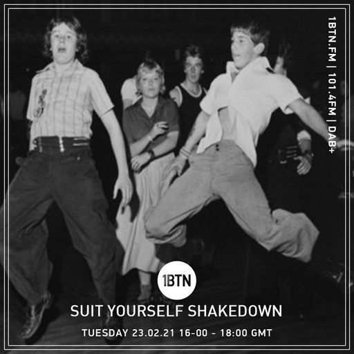 Suit Yourself Shakedown - 23.02.2021
