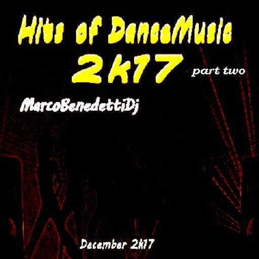 Hits of  Dance Music 2K17 part two