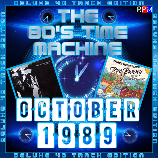 THE 80'S TIME MACHINE : OCTOBER 1989 *DELUXE EDITION*