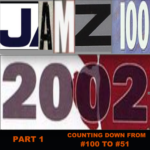 JAMZ 100 Hip-Hop & R&B Countdown 2002 Edition - Part 1: 100-51