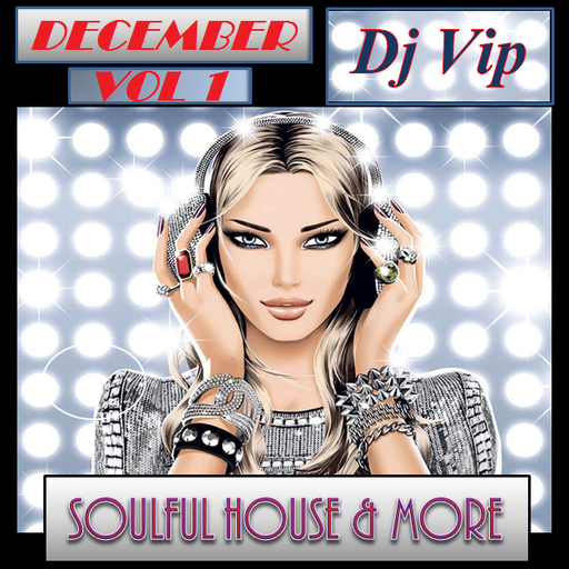 Soulful House & More December 2018 Vol 1