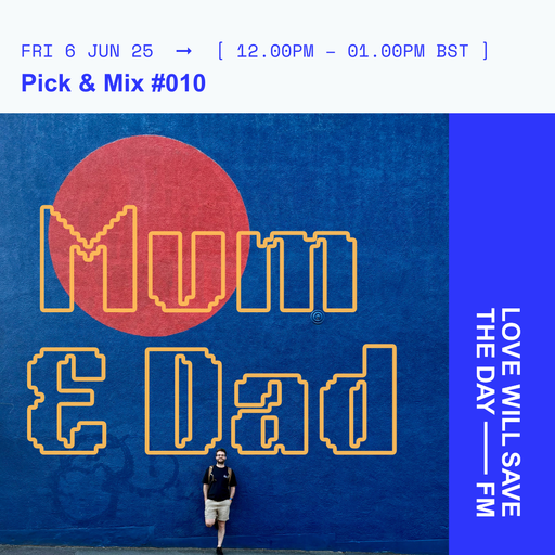 2025-06-06 Pick & Mix | LWSTD-FM