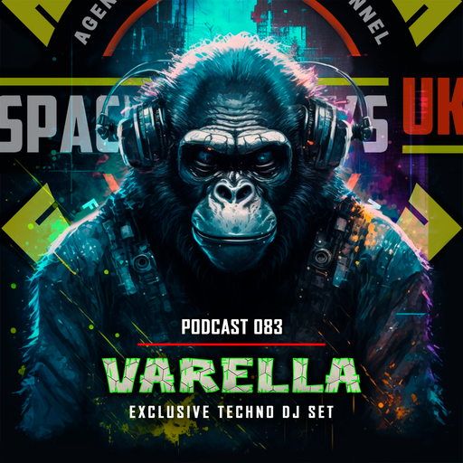 VARELLA - Podcast 083 - SPACEMONKEYS UK
