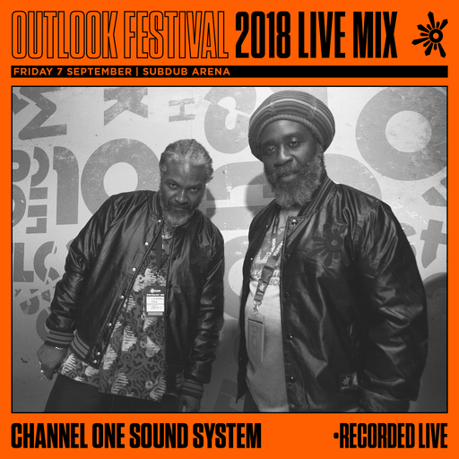Channel One Sound System - Live at Outlook 2018