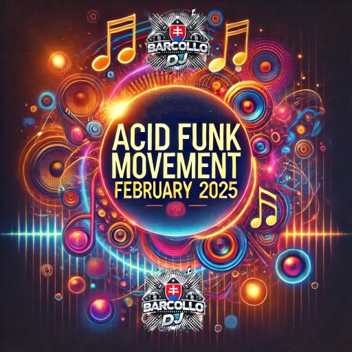 Acid Funk Movement February 2025
