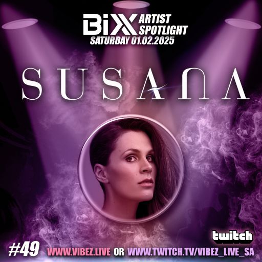BiXX Artist Spotlight | 049 | Susana