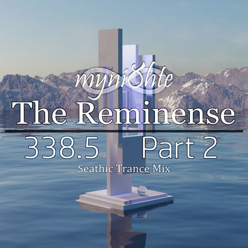 The Reminense 338.5 - Part 2
