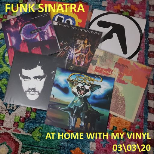 Funk Sinatra - At Home With My Vinyl 03/03/20