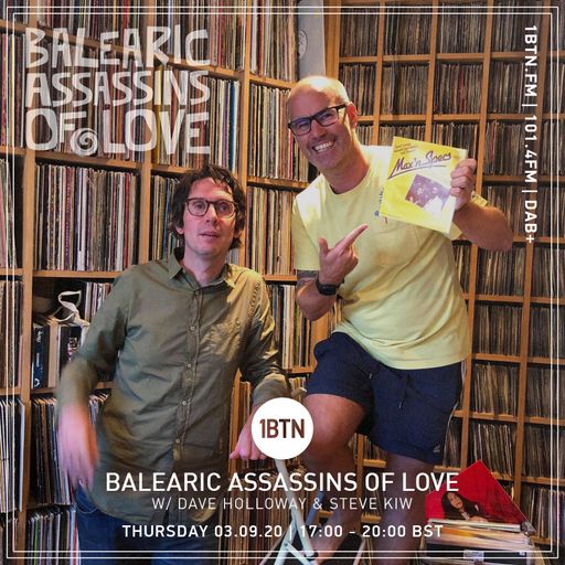 Balearic Assassins Of Love with Steve KIW and Dave Holloway - 03.09.2020