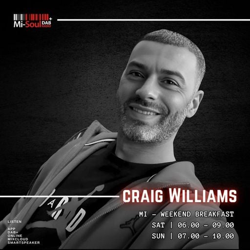 Craig Williams / Mi-Soul Radio / Sun 7am - 10am / 08-02-2026