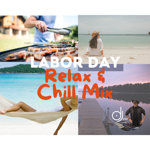 Labor Day Relax and Chill Mix