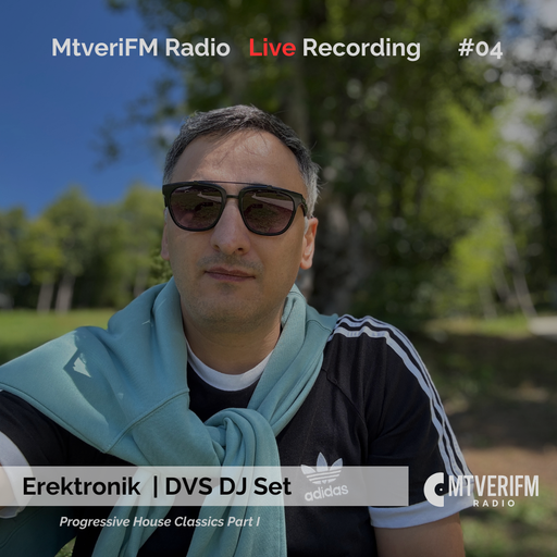 MtveriFM Live! #4 / Erektronik - Progressive House Classics Part I (DVS Set)
