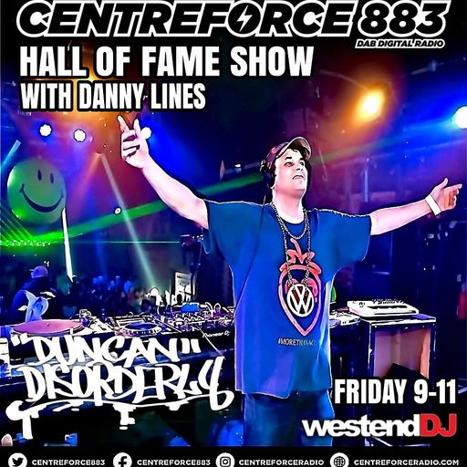 Duncan Disorderly Hall Of Fame Show Host Danny Lines - 883 Centreforce DAB+ Radio - 23 - 01 - 2026 .