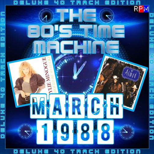 THE 80'S TIME MACHINE - MARCH 1988 *DELUXE 40 TRACK EDITION*