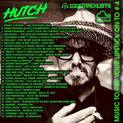 HUTCH PRESENTS MUSIC TO PUT YOUR LIPSTICK ON TO #4