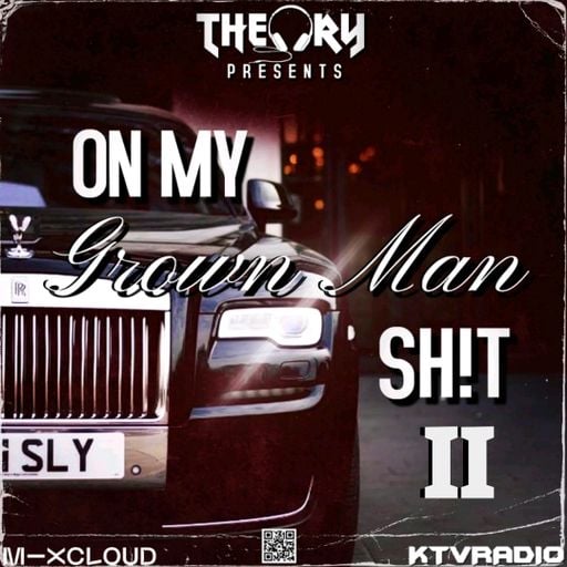 ON MY GROWN MAN SH!T 2