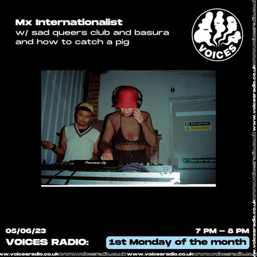 Mx Internationalist w/ sad queers club - 05/06/23