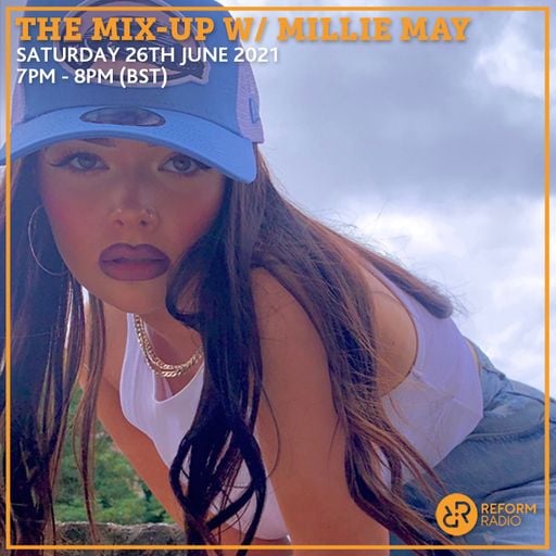 The Mix-Up w/ Millie May 26th June 2021