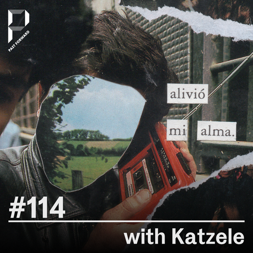 Past Forward #114 with Katzele 23.04.2026