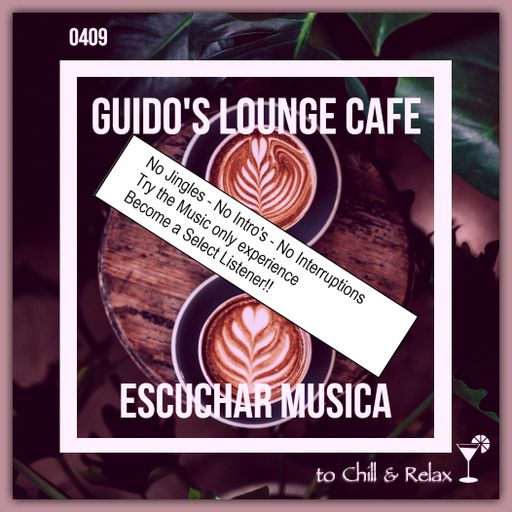 Guido's Lounge Cafe Broadcast 0409 Escuchar Musica (Select)