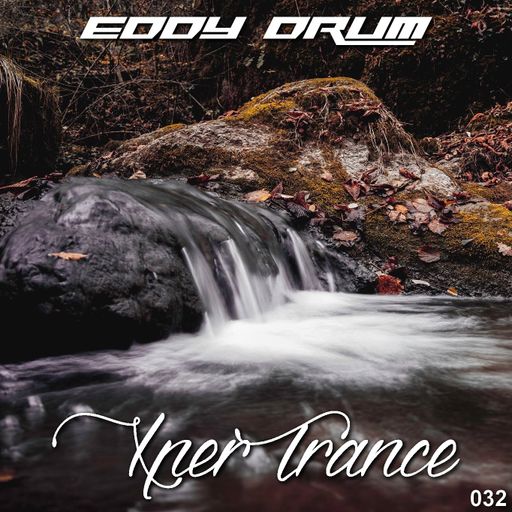 Eddy Drum - XperTrance 032