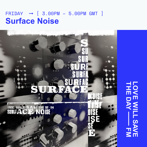 2024-03-15 Surface Noise | LWSTD-FM