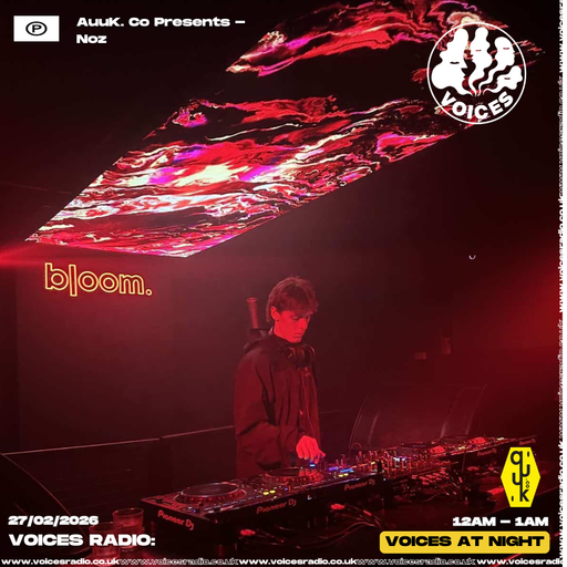 Auuk. Co Presents  - Noz  27/02/26 - [Voices Radio]