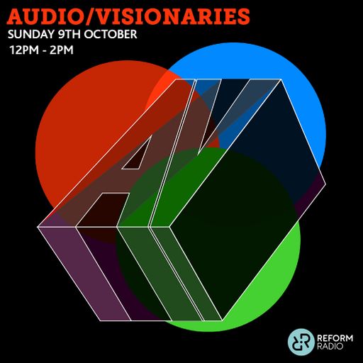Audio/Visionaries 9th October 2016