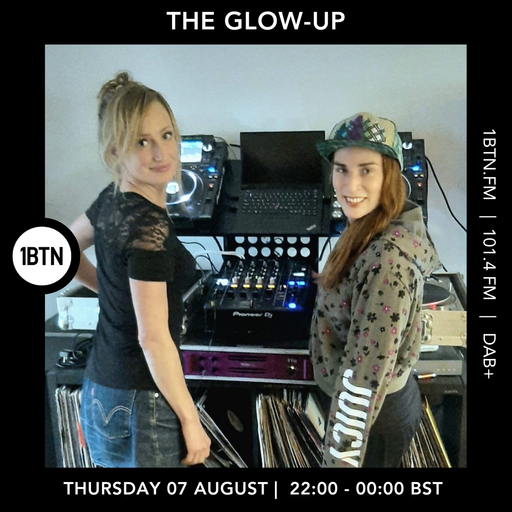 The Glow Up - 07.08.25