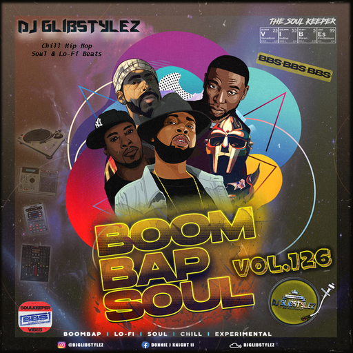 DJ GlibStylez - Boom Bap Soul Mix Vol.126 (Chill Hip Hop Soul & Lo-Fi Beats)