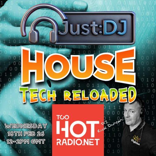 Tech Reloaded | Just:DJ Everything House | 18/02/2026