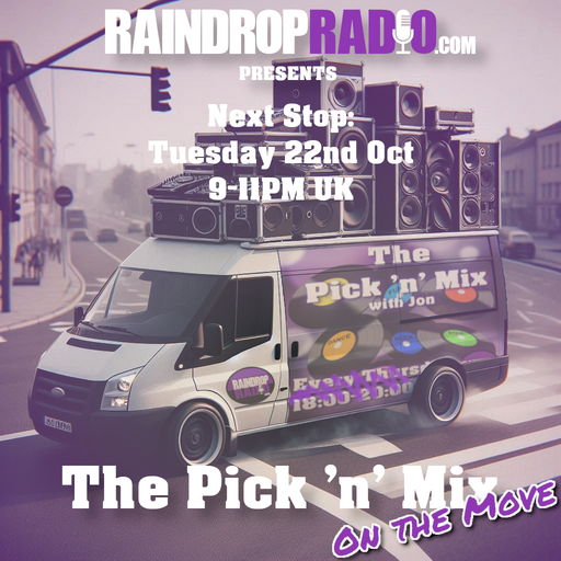 Jon - 2024.10.22 - The Pick 'n' Mix #135 - P'n'M on the Move: late night special