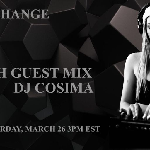 The TWX - The Xchange March Guest Mix - Dj Cosima (UDGK: 26/03/2022)